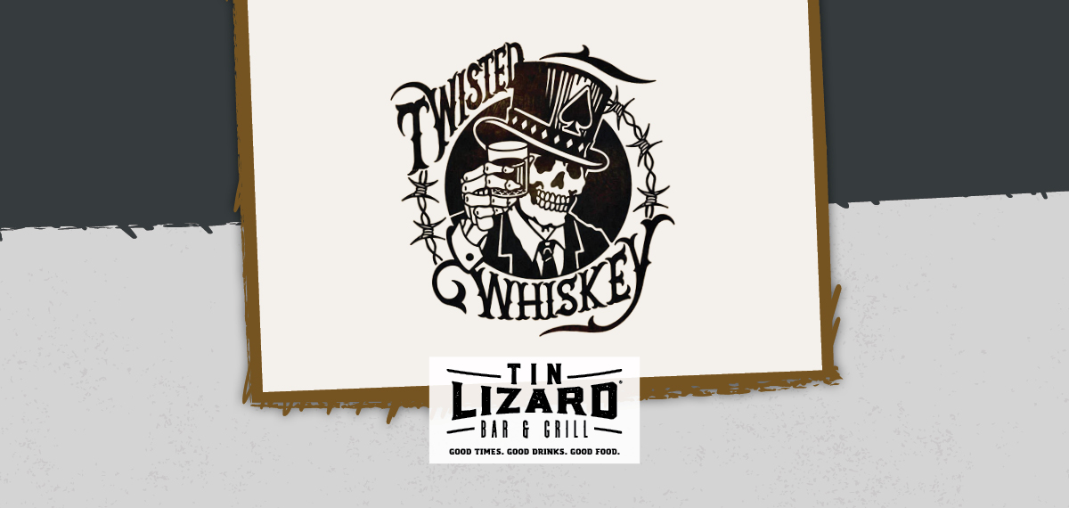 Twisted Whiskey at Tin Lizard