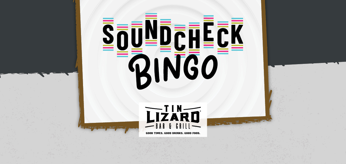 Soundcheck Bingo at Tin Lizard