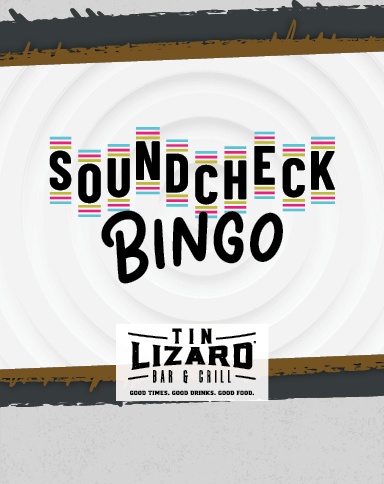 Soundcheck Bingo at Tin Lizard