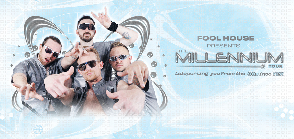 Fool House Presents: The Millennium Tour
