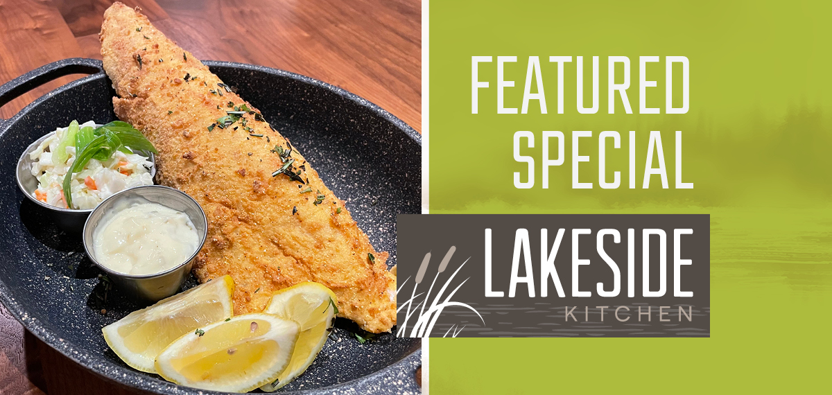 Lakeside Kitchen Featured Special