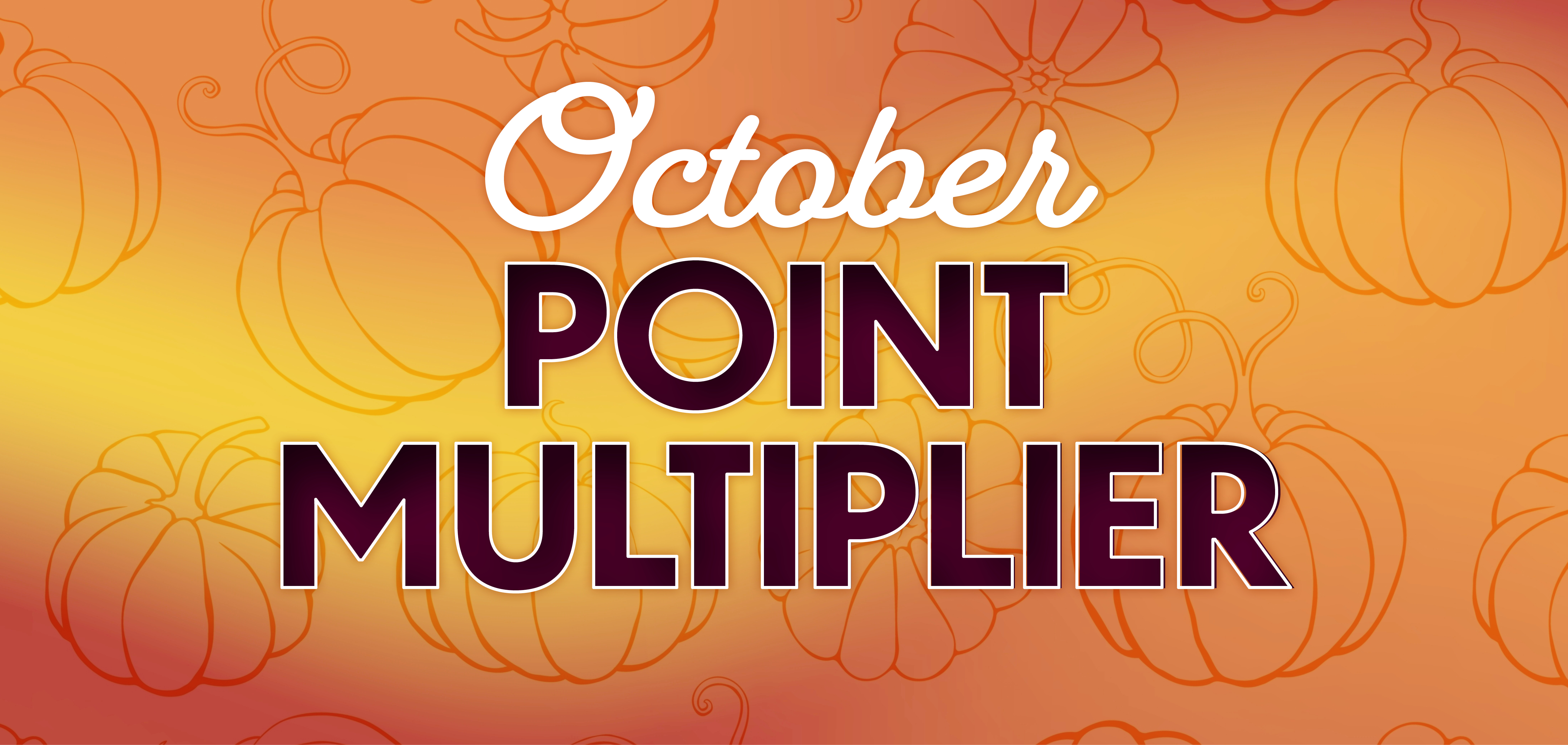 October Point Multiplier