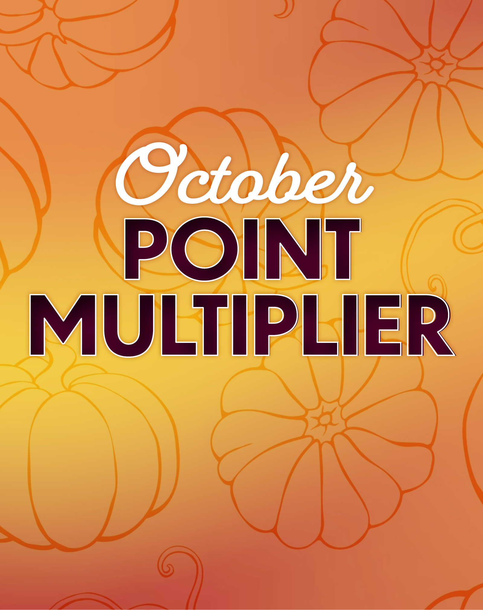 October Point Multiplier