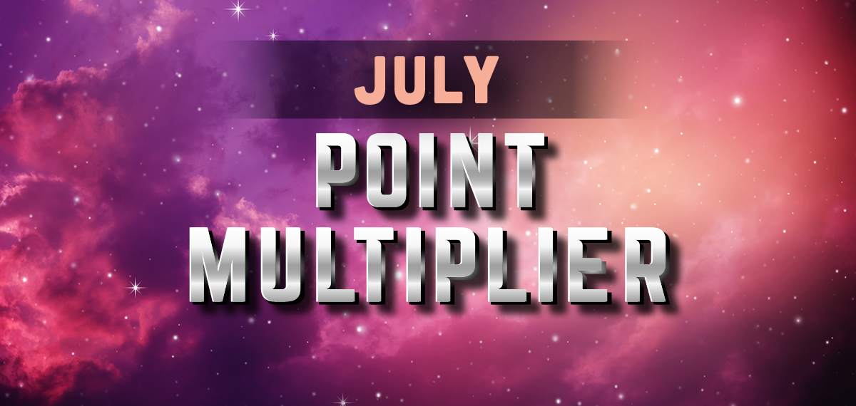 July Point Multiplier