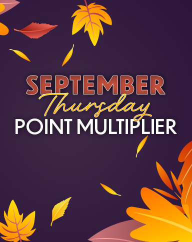 September Thursday Point Multiplier
