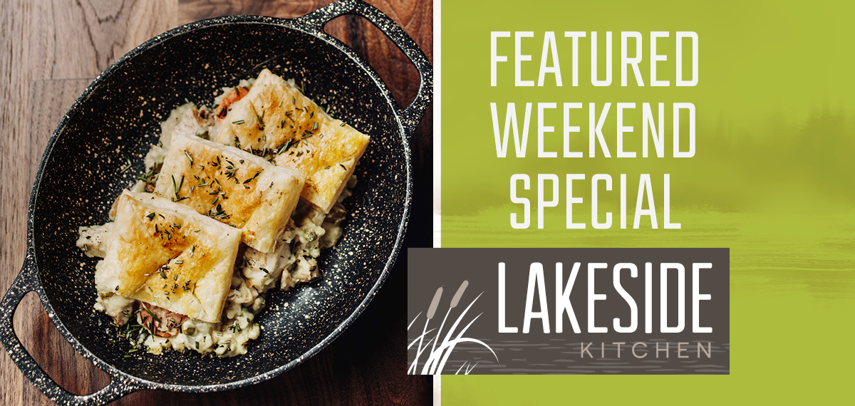 Lakeside Featured Weekend Special