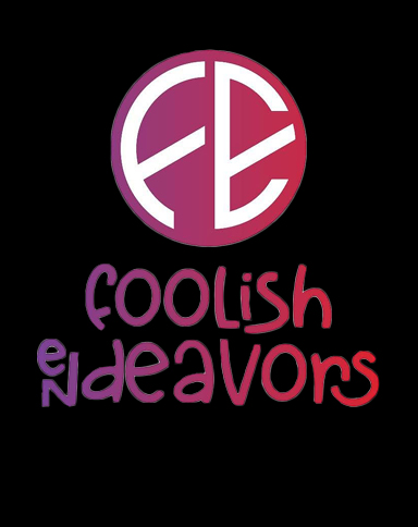 foolish endeavors