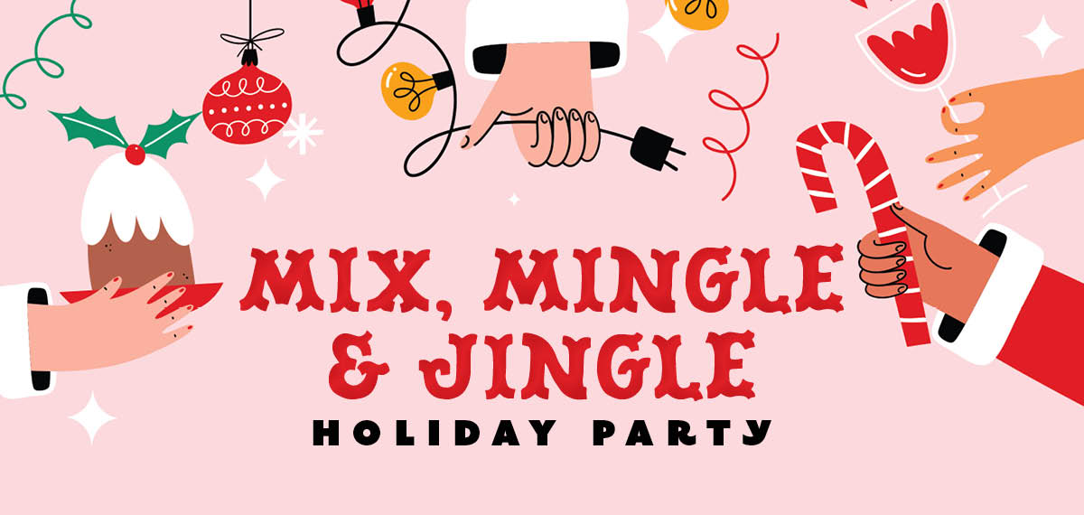 Mix, Mingle & Jungle Holiday Party