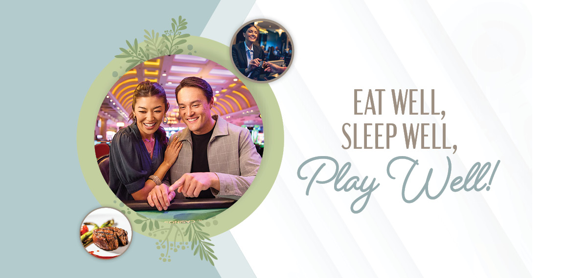Eat Well, Sleep Well, Play Well!