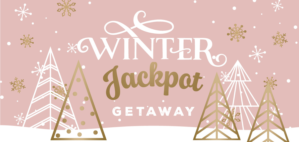 Winter Jackpot Getaway