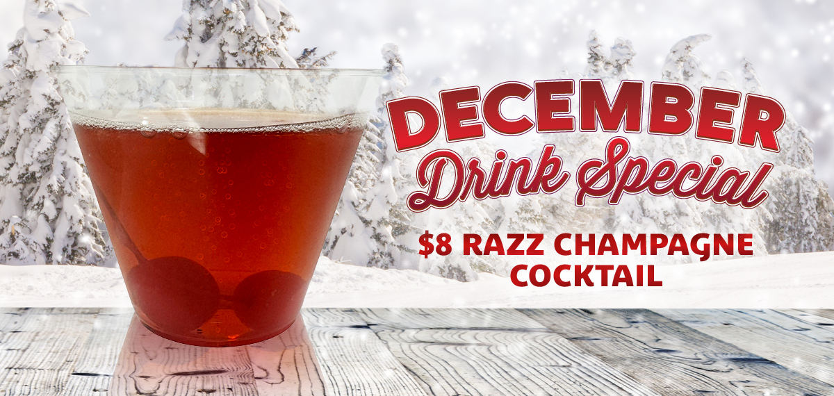 December Drink Special $8 Razz Champagne Cocktail