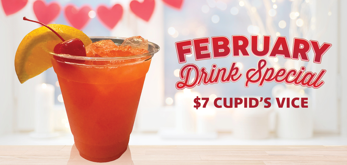 February Drink Special - $7 Cupid's Vice