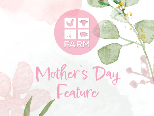 FARM Mother's Day Feature 