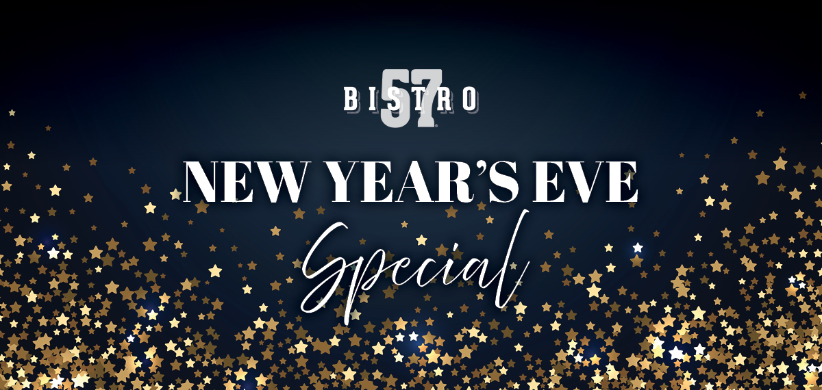 Bistro 57 New Year's Eve Special