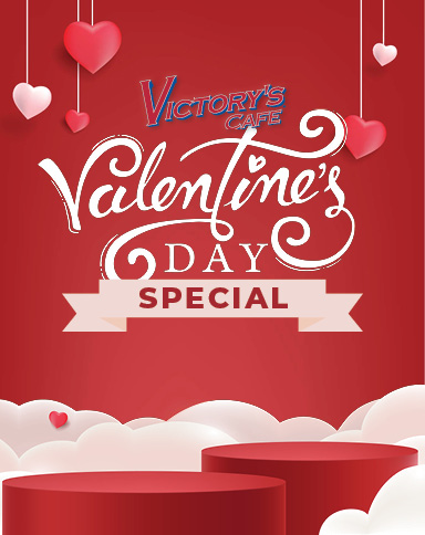 Victory's Cafe Valentine's Day Special