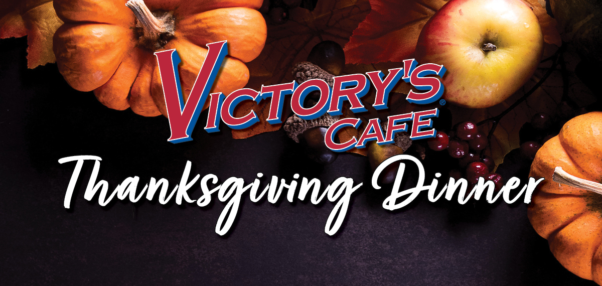Victory's Cafe Thanksgiving Dinner