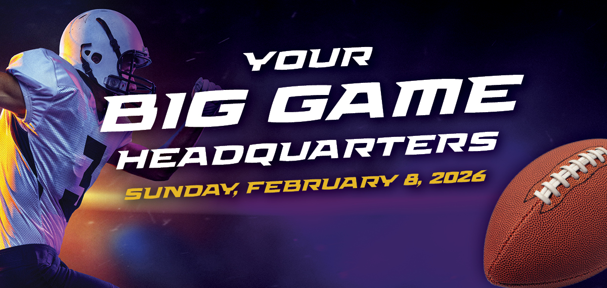 Your Big Game Headquarters