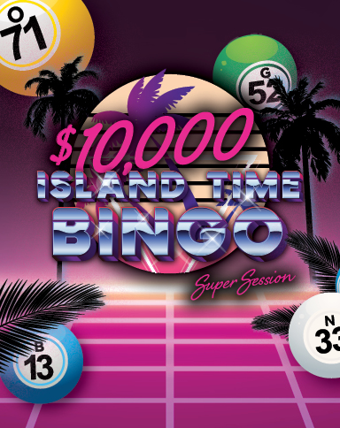 $10,000 Island Time Bingo Super Session