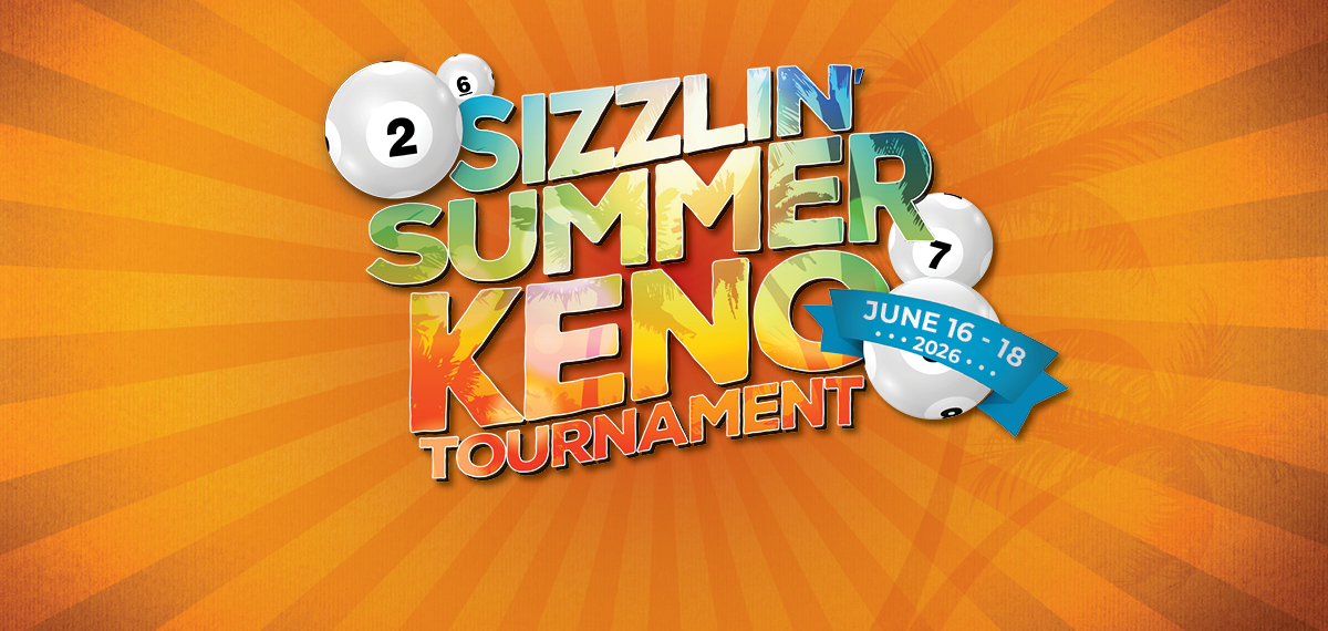 Sizzlin' Summer  Keno Tournament