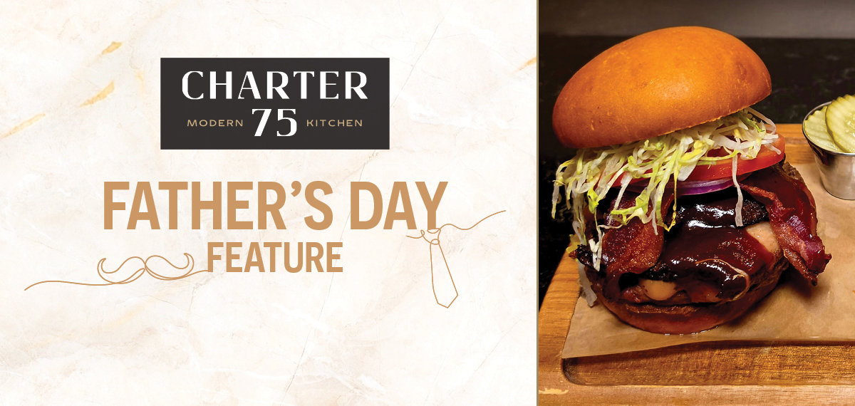 Charter 75 Father's Day Feature