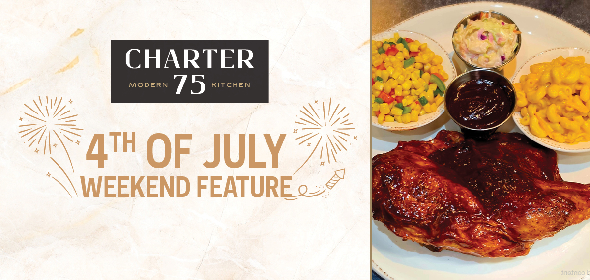 Charter 75 4th of July Weekend Feature