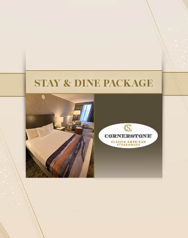 Stay and Dine Package. Cornerstone