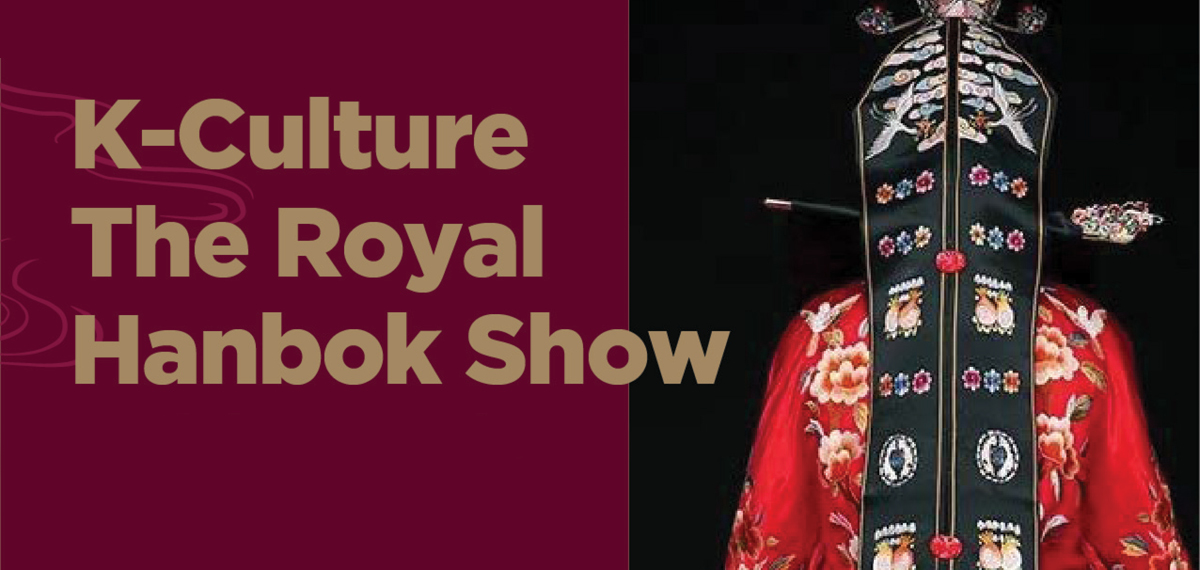 K-Culture The Royal Hanbok Show