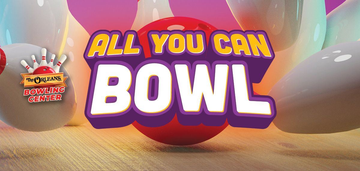The Orleans Bowling Center All You Can Bowl Bowling Special