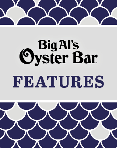 Big Al's Oyster Bar Features