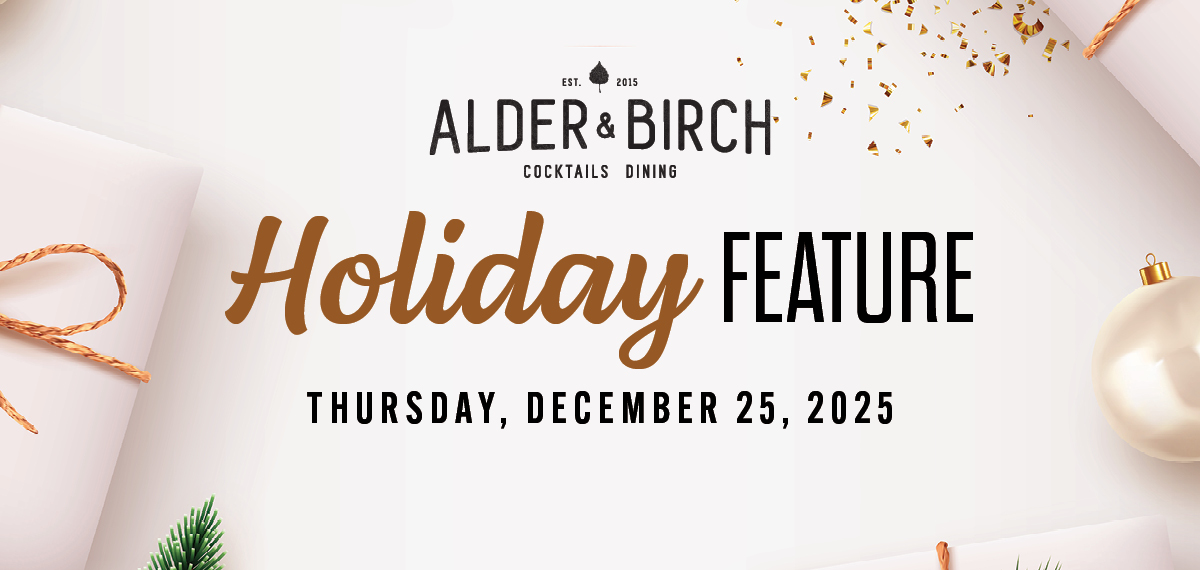 Alder & Birch Holiday Feature