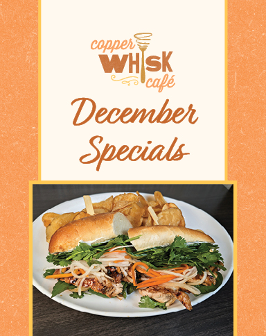 copper whisk logo and december specials plus image of sandwich