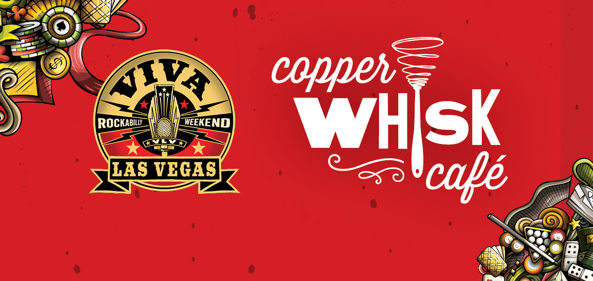 Viva Las Vegas Copper Whisk Cafe