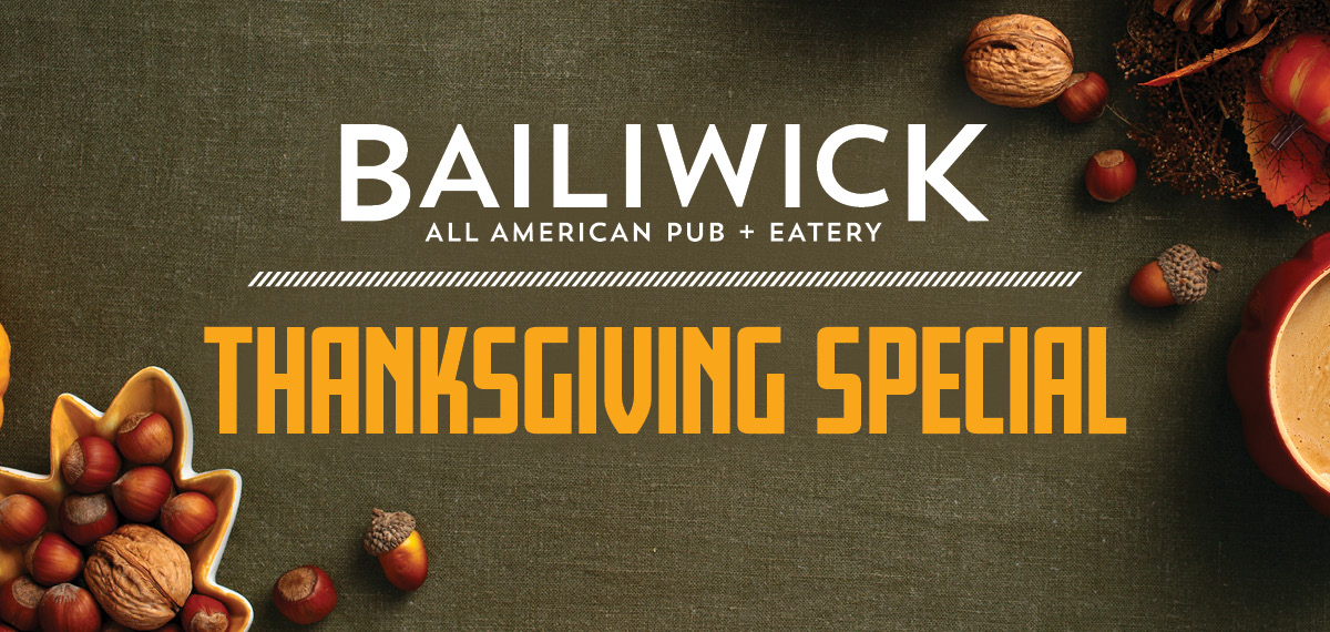 Bailiwick Thanksgiving Special