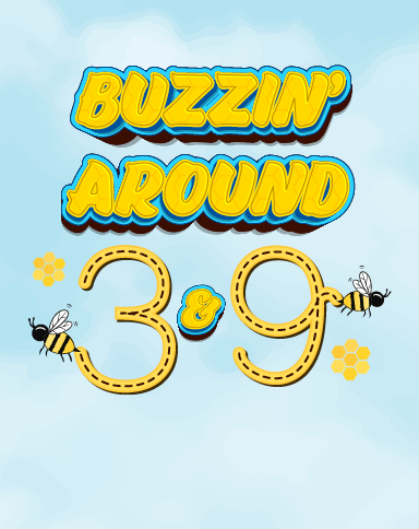 Buzzin Around 3&9