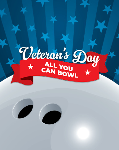 All You Can Bowl on Veterans Day!