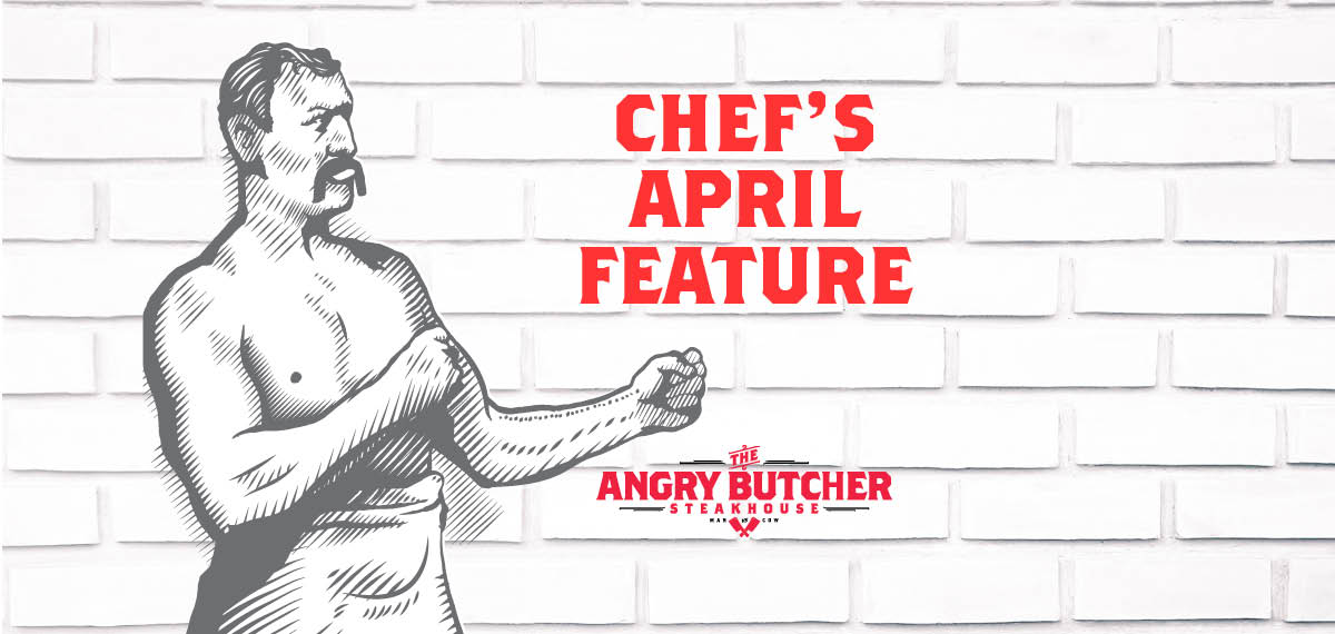 April Chef's Feature