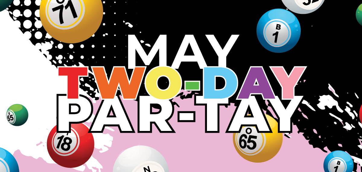 MAY Two-Day Par-Tay