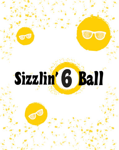 Sizzlin' 6 Ball