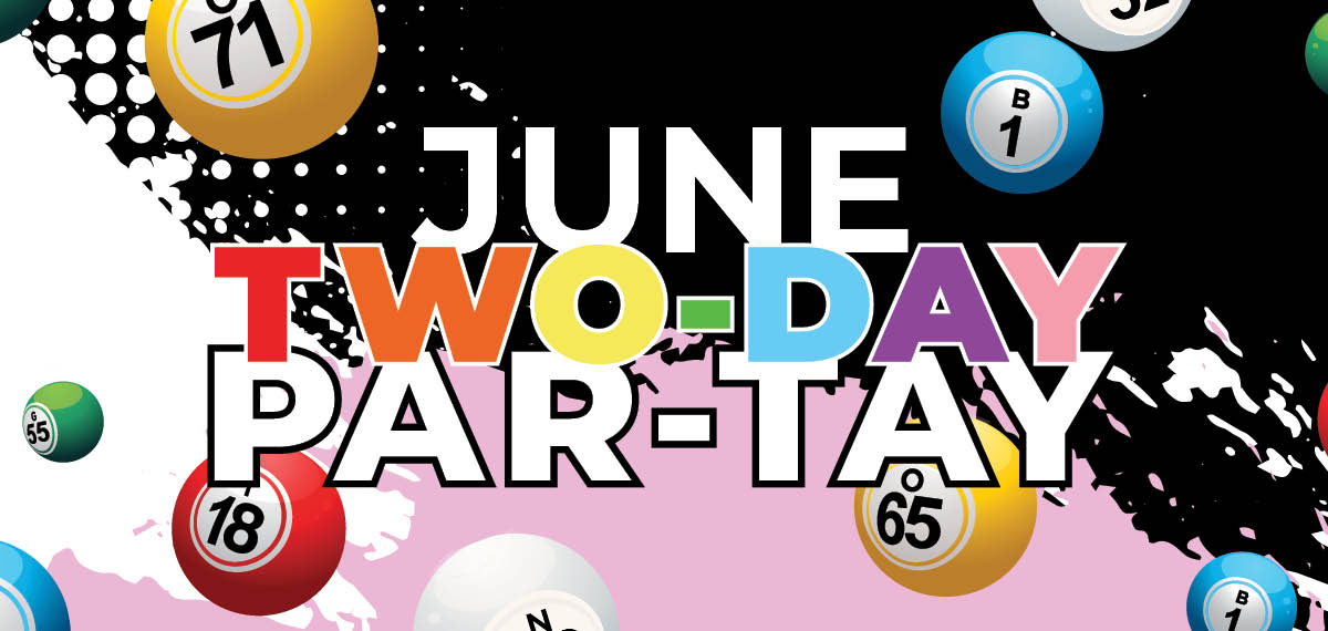 June Two-Day Par-Tay