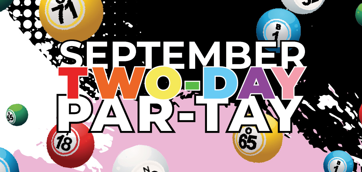 September Two-Day Par-Tay