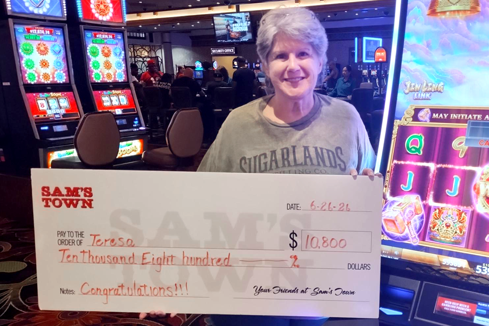 Sam's Town Jackpot Winner Teresa P. $10,800