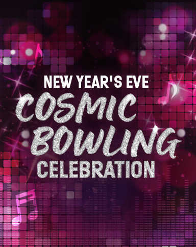 New Year's Eve Cosmic Bowling Celebration