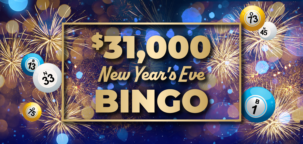$31,000 New Year's Eve Bingo