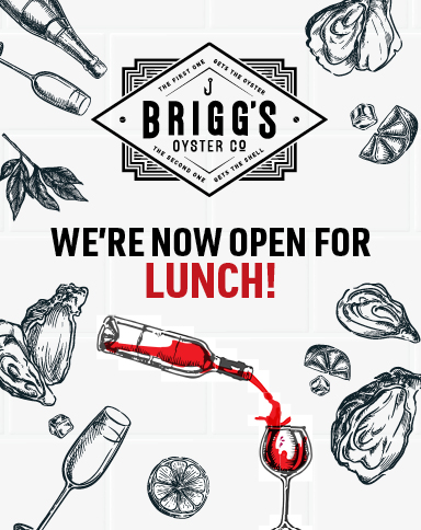 Brigg's Now Open for Lunch