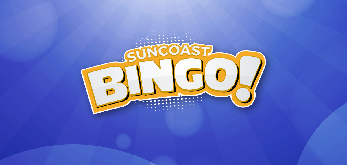 Suncoast Bingo! Buy. Win. Play.