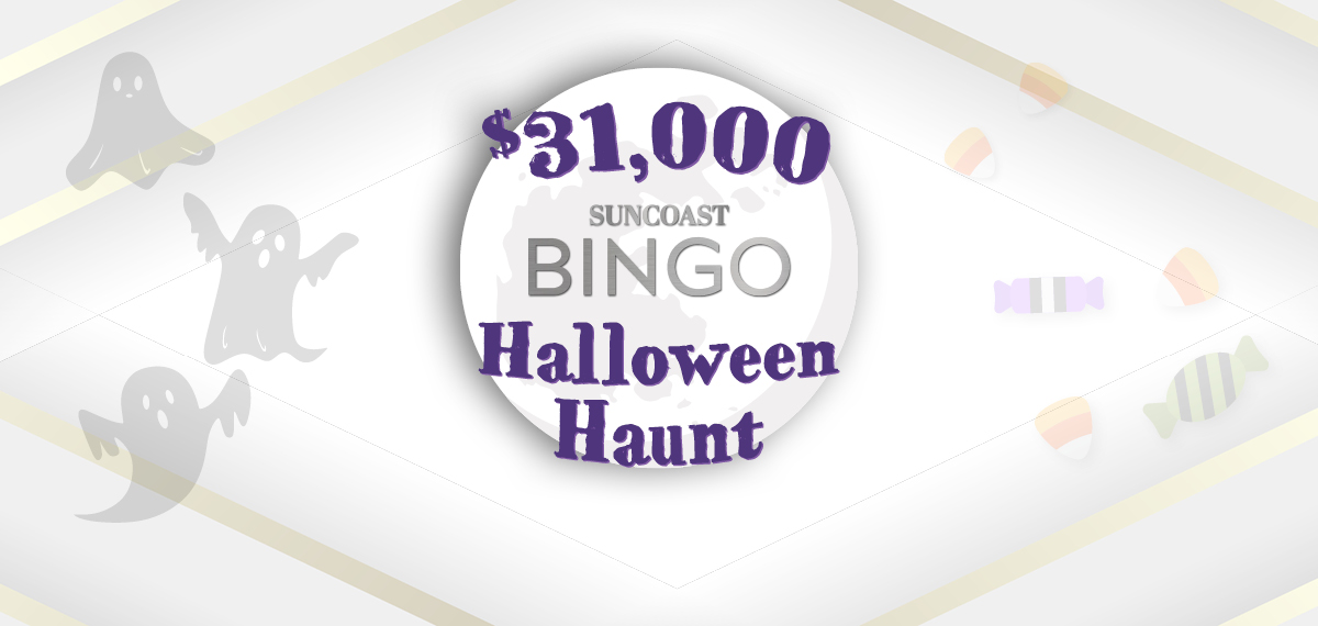 Suncoast Bingo $31,000 Halloween Haunt