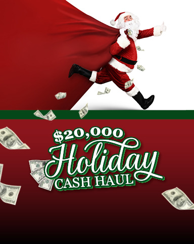 $20,000 Holiday Cash Haul