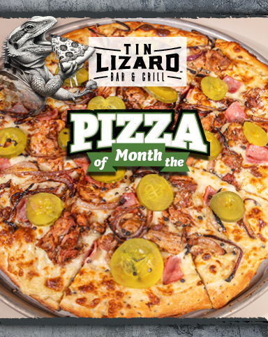 February Tin Lizard Pizza of the Month