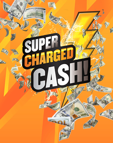 Super Charged Cash!