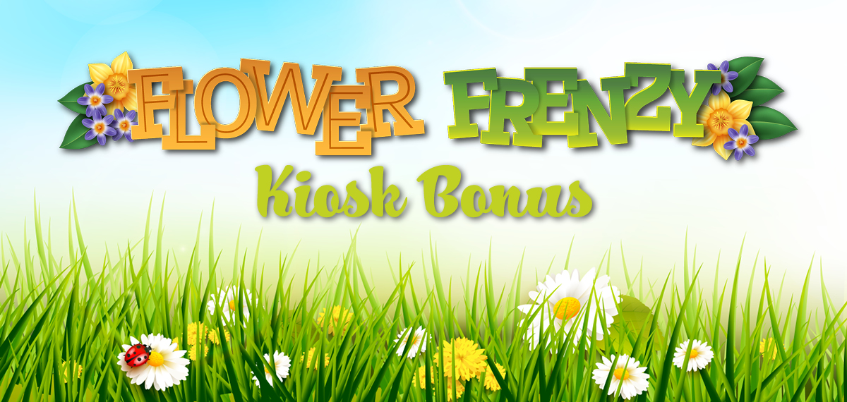 Flower Frenzy Kiosk Bonus